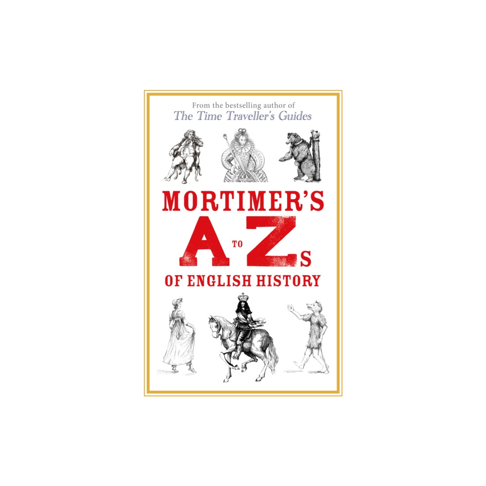 Produktbild för Mortimer's A to Zs of English History (inbunden, eng)