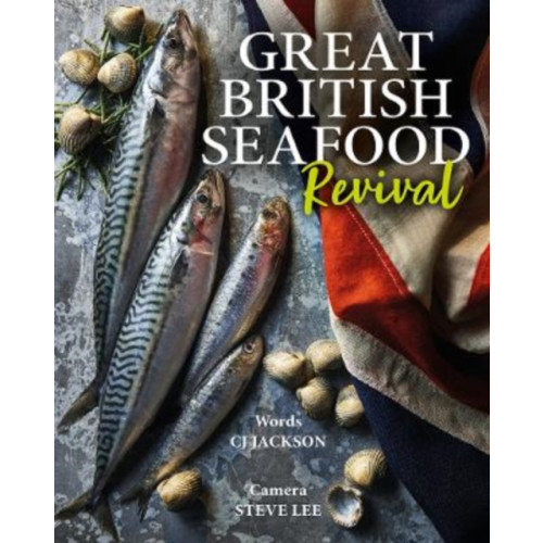 Merlin Unwin Books Great British Seafood Revival (inbunden, eng)