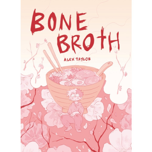 SelfMadeHero Bone Broth (häftad, eng)