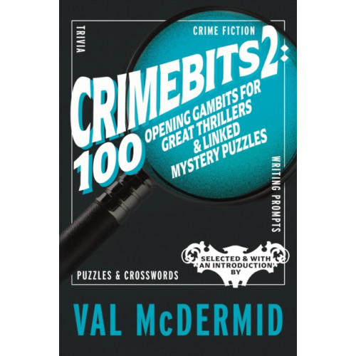 Eyewear Publishing CrimeBits 2: 100 Opening Gambits for Great Thrillers & Linked Mystery Puzzles (häftad, eng)