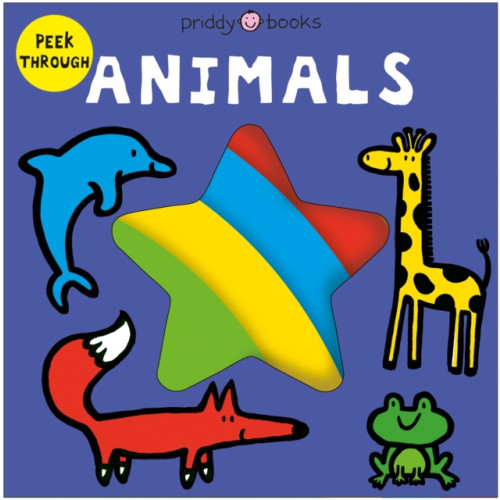 Priddy Books Peek Through Animals (bok, board book, eng)