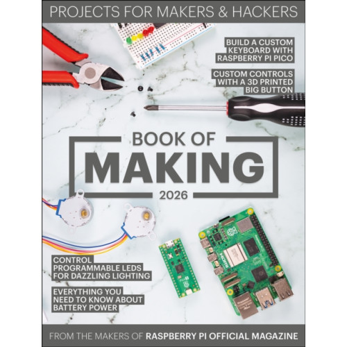 Raspberry Pi Press Book of Making 2026 (häftad, eng)