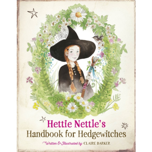 Watkins Media Limited Hettie Nettle's Handbook for Hedgewitches (inbunden, eng)
