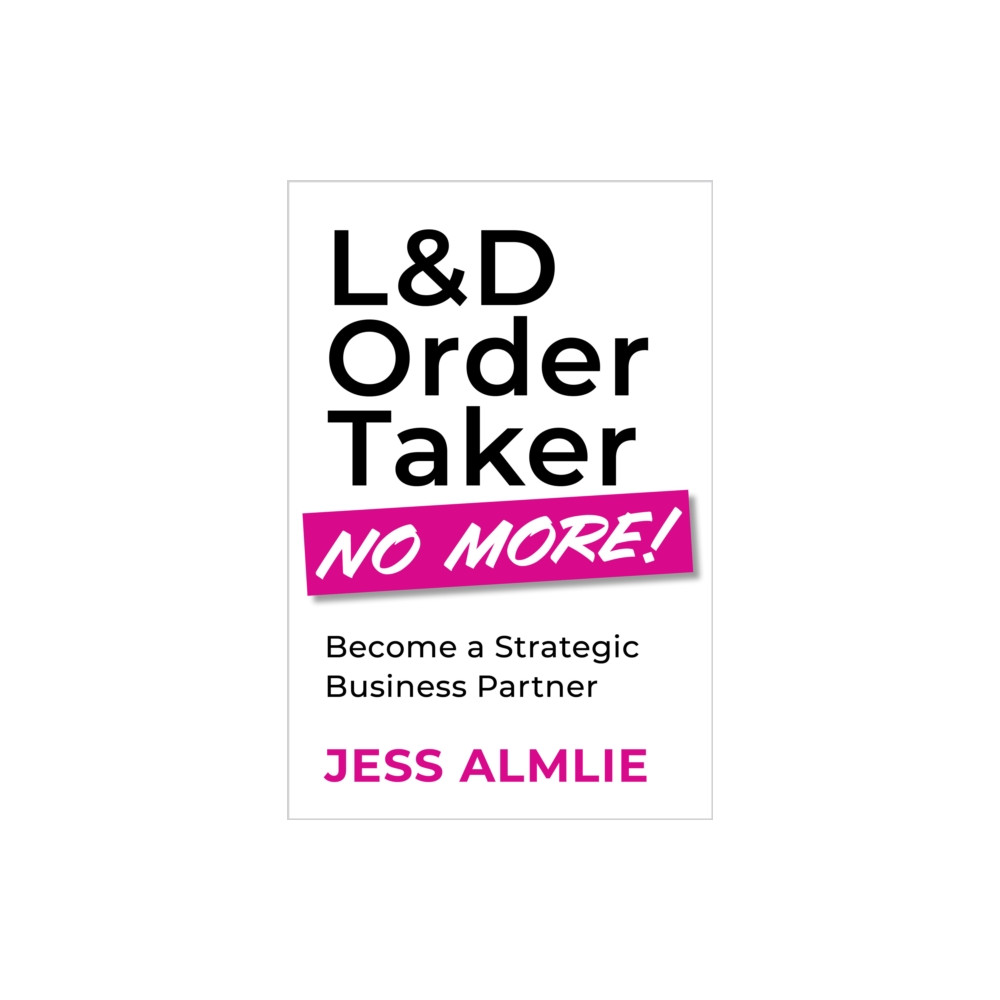 Produktbild för L&D Order Taker No More! (häftad, eng)