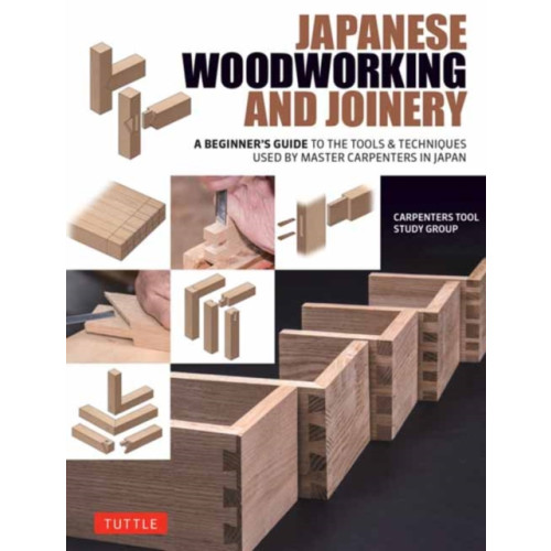 Tuttle Publishing Japanese Woodworking and Joinery (inbunden, eng)