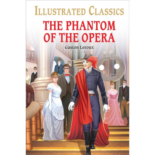 Prakash Books India Private Limited The Phantom of the Opera for Kids (inbunden, eng)
