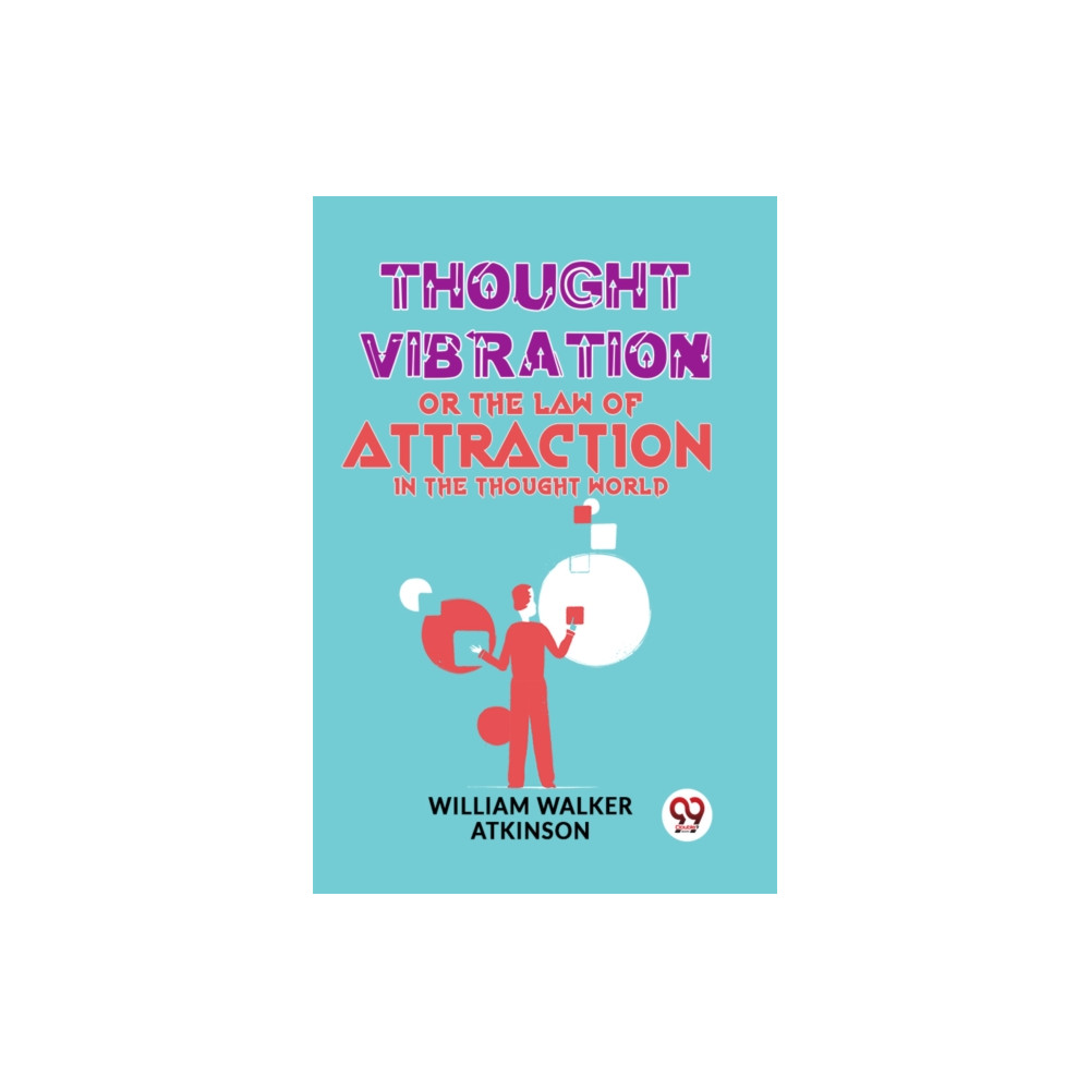 Produktbild för Thought Vibration or the Law of Attraction in the Thought World (häftad, eng)