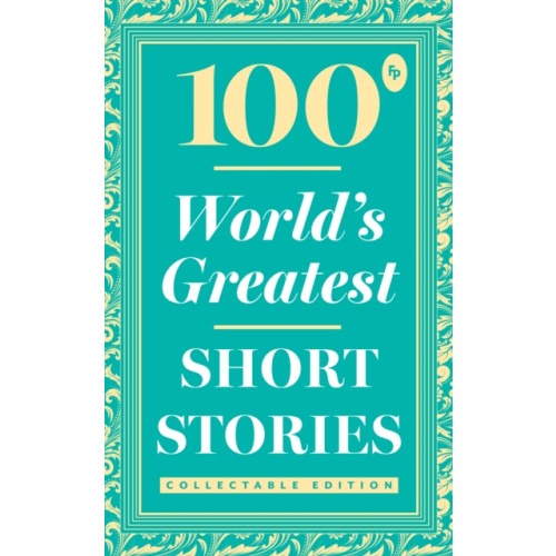 Prakash Books India Private Limited 100 World's Greatest Short Stories (häftad, eng)