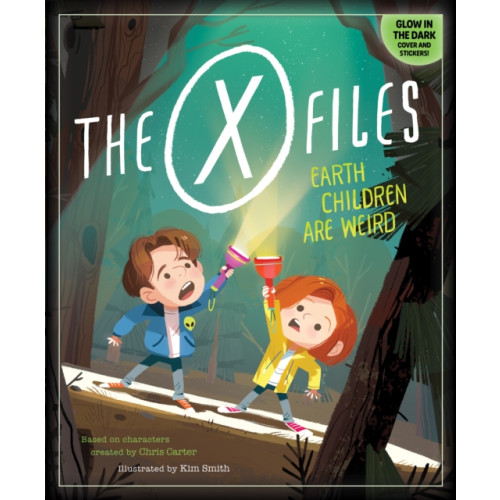 Insight Editions The X-Files: Earth Children Are Weird (inbunden, eng)