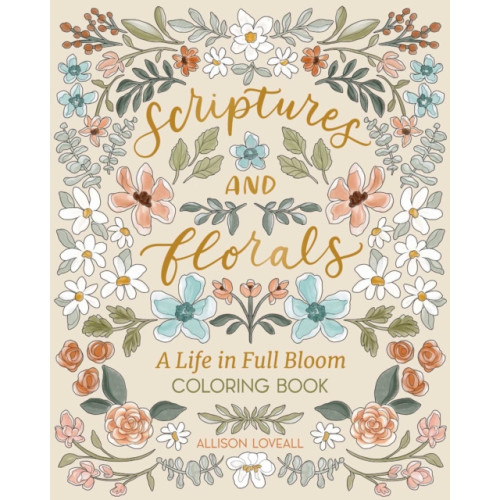 Andrews McMeel Publishing Scriptures and Florals: Life In Full Bloom (häftad, eng)