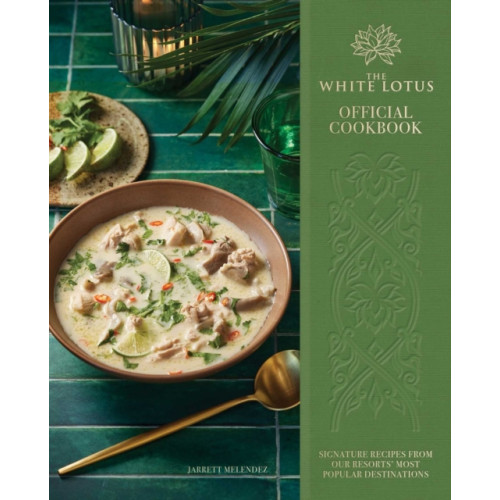 Insight Editions The White Lotus Official Cookbook (inbunden, eng)