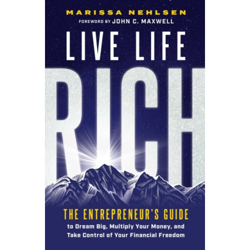 Forefront Books Live Life Rich (inbunden, eng)