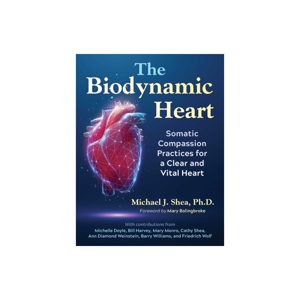 Produktbild för The Biodynamic Heart (häftad, eng)