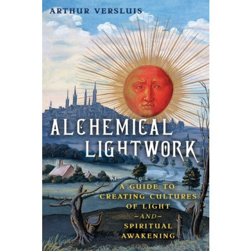 Inner Traditions Bear and Company Alchemical Lightwork (häftad, eng)