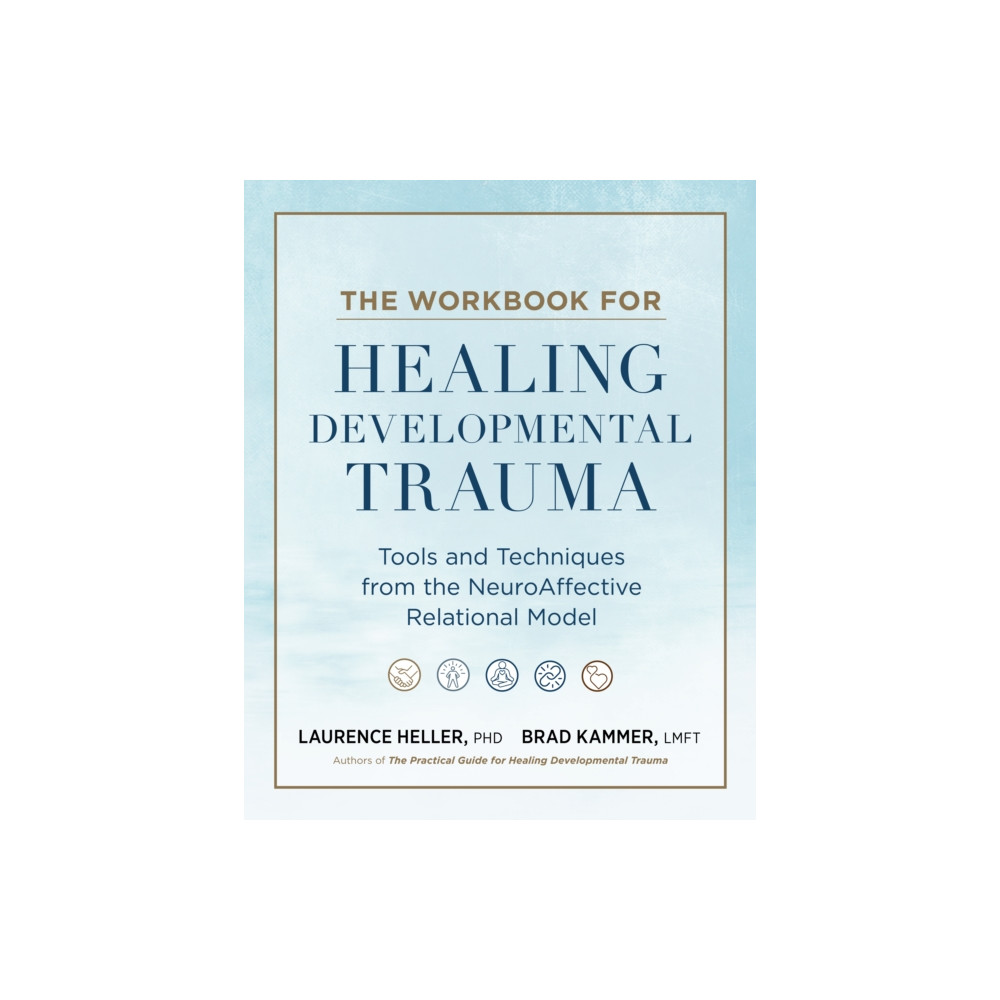 Produktbild för The Workbook for Healing Developmental Trauma (häftad, eng)
