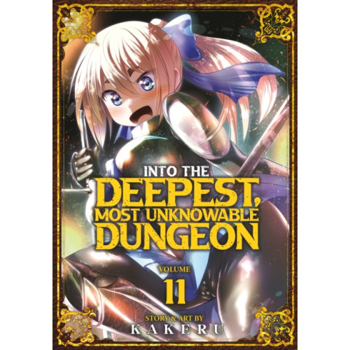 Seven Seas Entertainment, LLC Into the Deepest, Most Unknowable Dungeon Vol. 11 (häftad, eng)