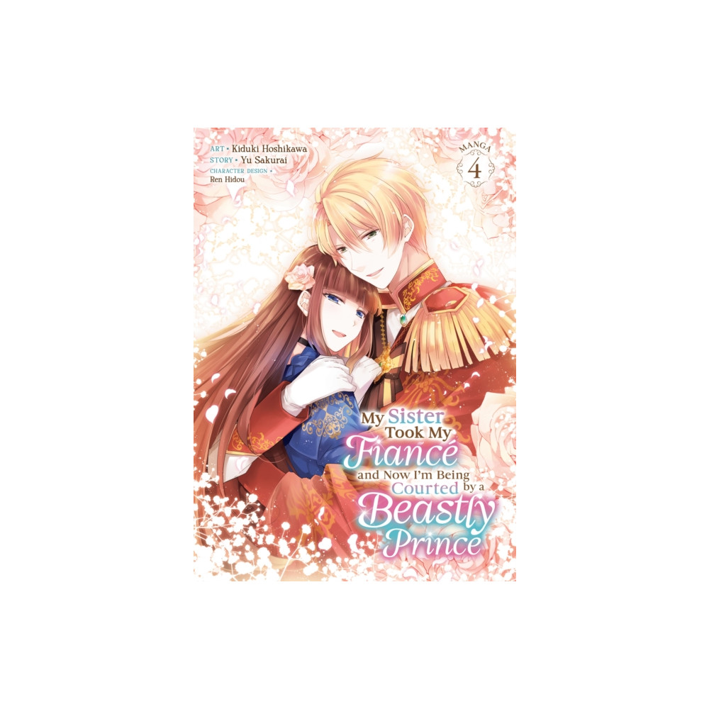 Produktbild för My Sister Took My Fiance and Now I'm Being Courted by a Beastly Prince (Manga) Vol. 4 (häftad, eng)