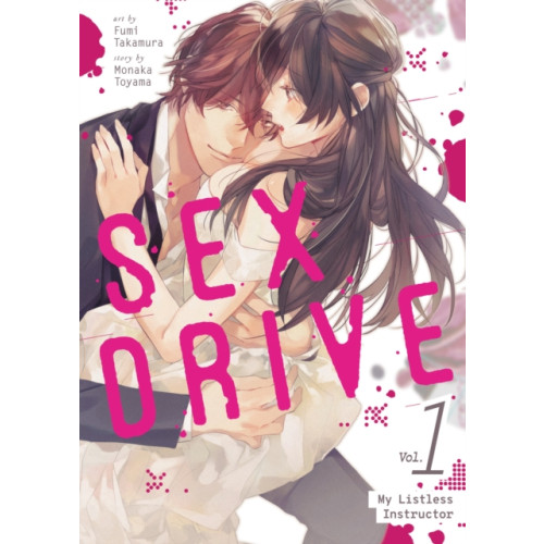 Seven Seas Entertainment, LLC SEX DRIVE (Manga) Vol. 1 - My Listless Instructor (häftad, eng)