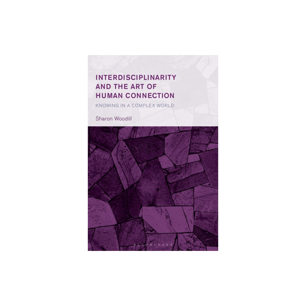 Produktbild för Interdisciplinarity and the Art of Human Connection (inbunden, eng)