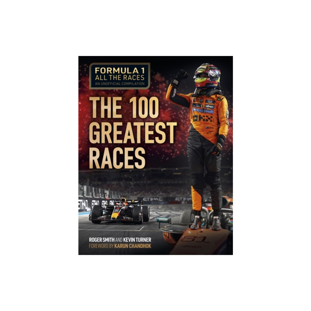 Produktbild för Formula 1 All the Races: the 100 Greatest Races (inbunden, eng)