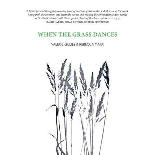 Luath Press Ltd When the Grass Dances (häftad, eng)