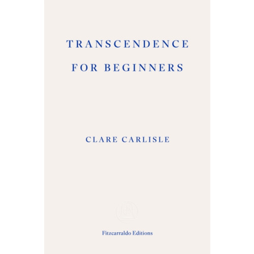 Fitzcarraldo Editions Transcendence for Beginners (häftad, eng)