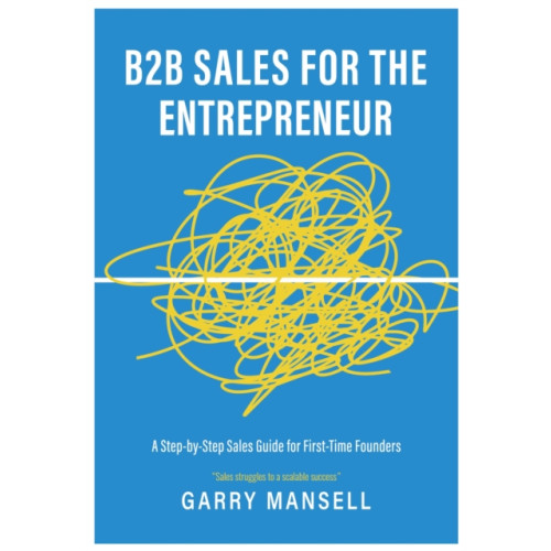 Brown Dog Books B2B Sales For The Entrepreneur (häftad, eng)