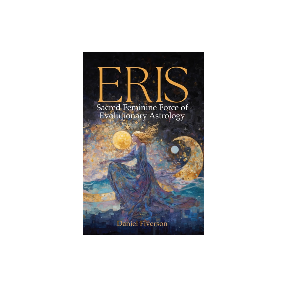 Produktbild för Eris: Sacred Feminine Force of Evolutionary Astrology (häftad, eng)