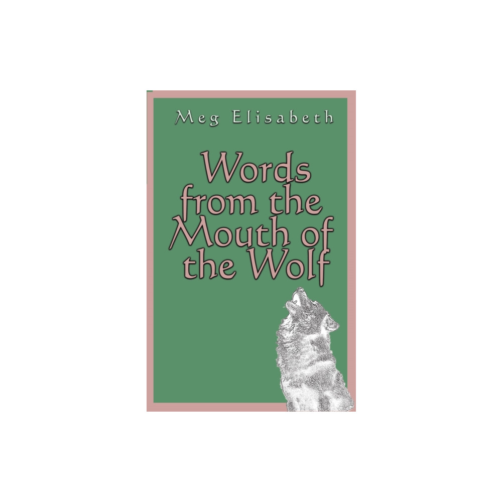 Produktbild för Words from the Mouth of the Wolf (häftad, eng)