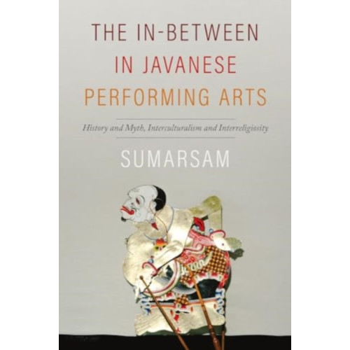 Wesleyan University Press The In-Between in Javanese Performing Arts (häftad, eng)