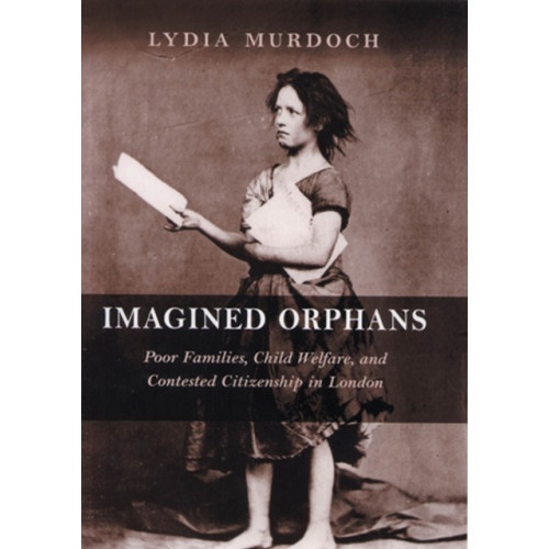 Rutgers University Press Imagined Orphans (inbunden, eng)