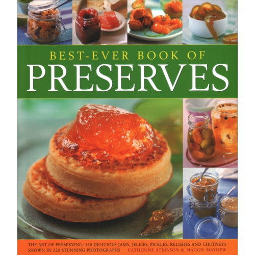 Anness publishing Best Ever Book of Preserves (inbunden, eng)