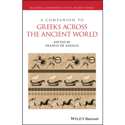 John Wiley And Sons Ltd A Companion to Greeks Across the Ancient World (häftad, eng)