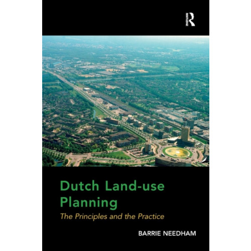 Taylor & francis ltd Dutch Land-use Planning (häftad, eng)