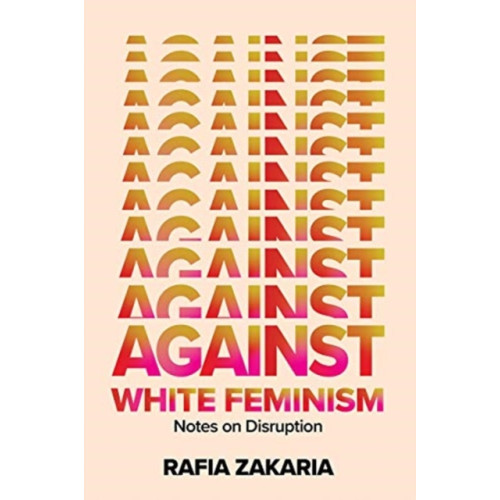 W. W. Norton & Company Against White Feminism (inbunden, eng)