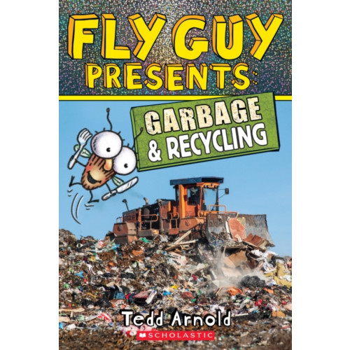 Not Stated Fly Guy Presents: Garbage and Recycling (Scholastic Reader, Level 2) (häftad, eng)