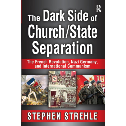 Taylor & francis ltd The Dark Side of Church/State Separation (häftad, eng)