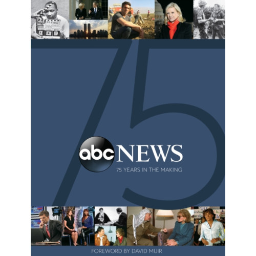 Not Stated ABC News: 75 Years in the Making (häftad, eng)