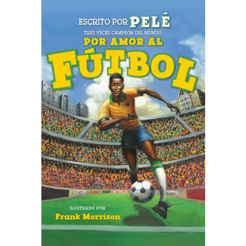 Not Stated Por Amor al Futbol / For Love of Soccer! (häftad, eng)
