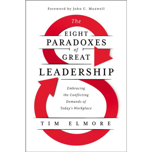 Not Stated The Eight Paradoxes of Great Leadership (häftad, eng)