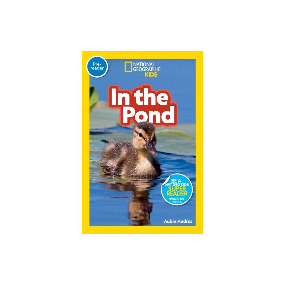 Produktbild för In the Pond (National Geographic Kids Readers, Pre-Reader) (häftad, eng)