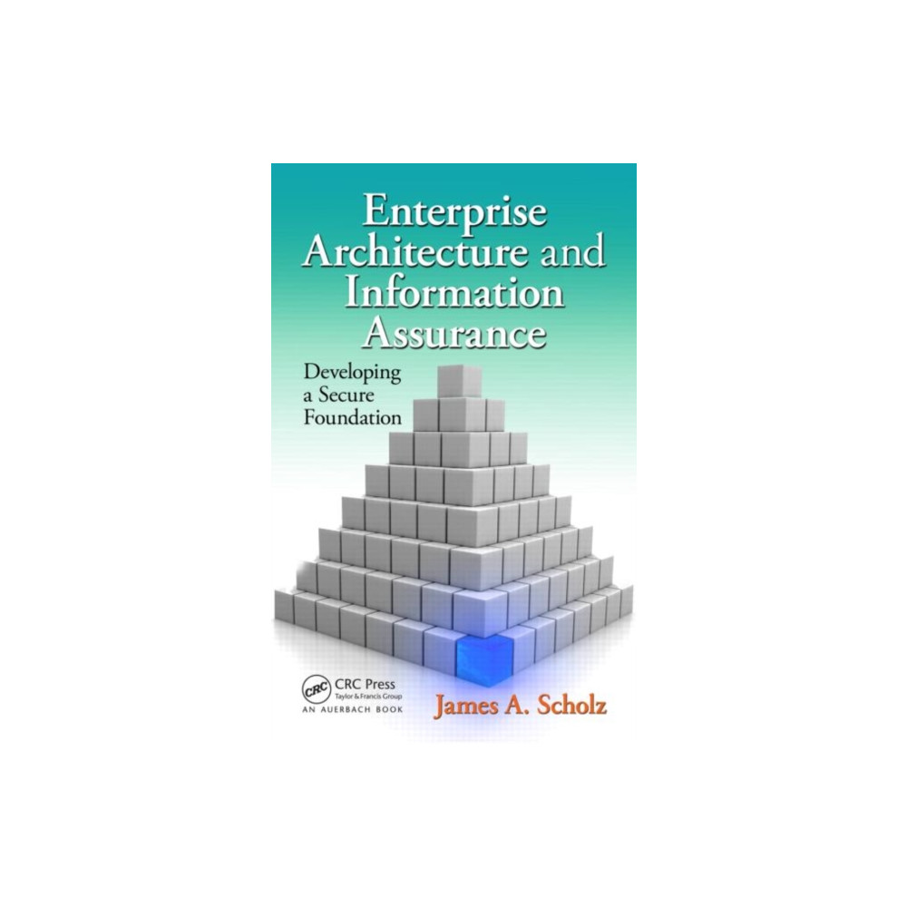 Produktbild för Enterprise Architecture and Information Assurance (inbunden, eng)