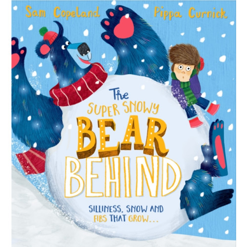 Hachette Children's Group The Super Snowy Bear Behind (häftad, eng)