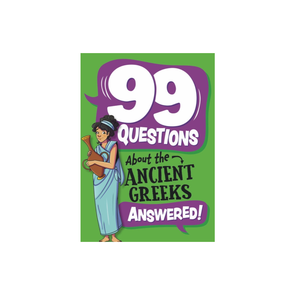 Produktbild för 99 Questions About: The Ancient Greeks (häftad, eng)