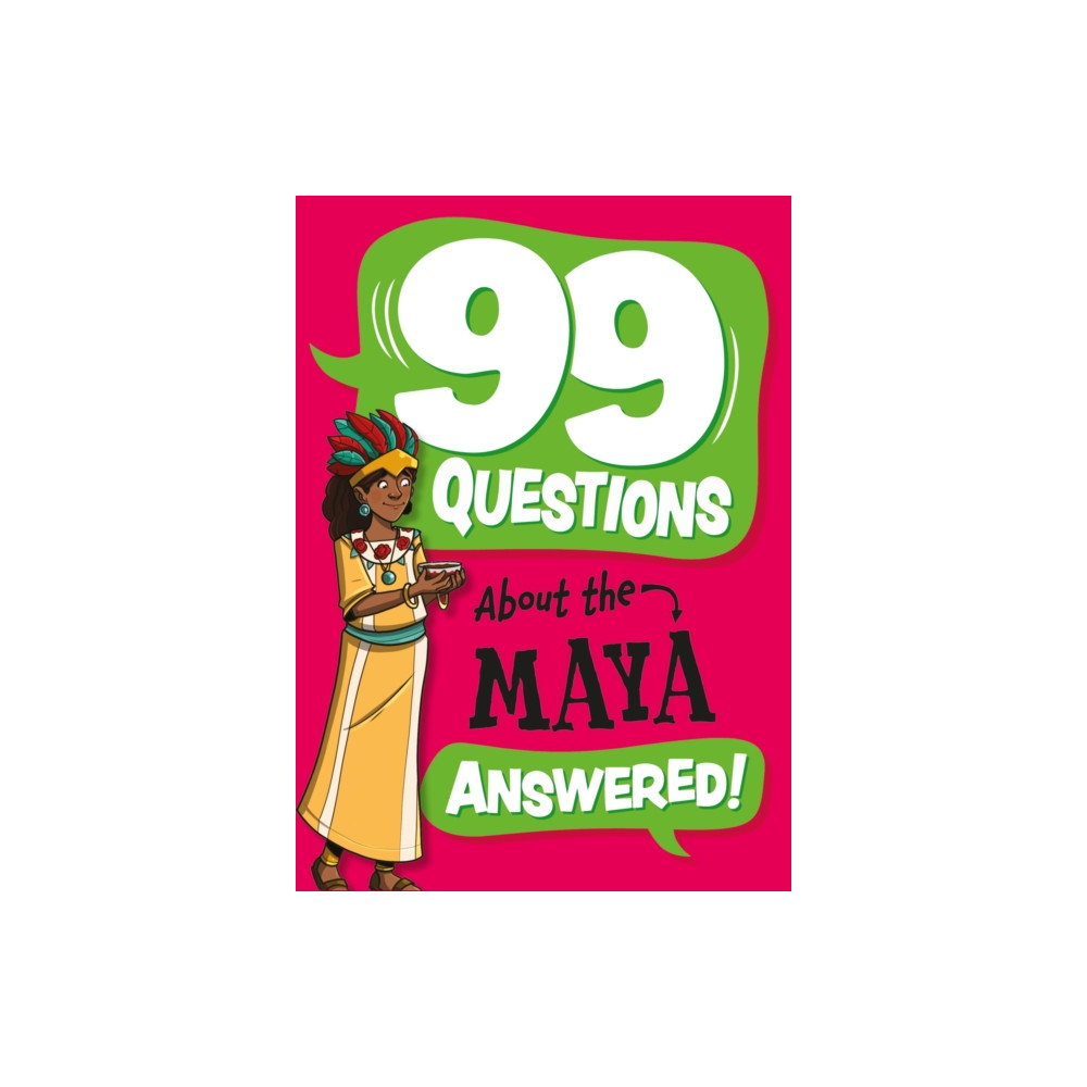 Produktbild för 99 Questions About: The Maya (häftad, eng)