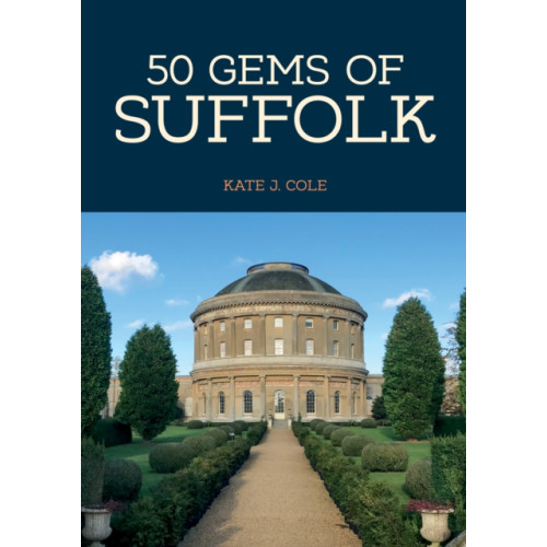 Amberley Publishing 50 Gems of Suffolk (häftad, eng)