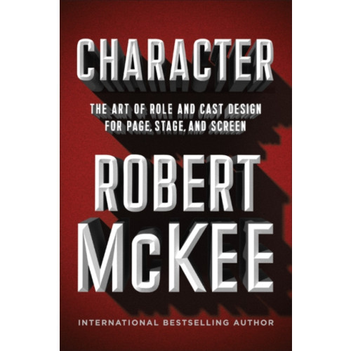 Not Stated Character : The Art of Role and Cast Design for Page, Stage, and Screen (häftad, eng)