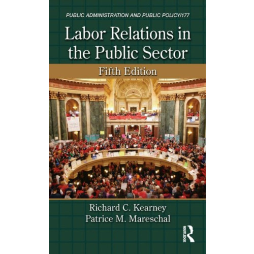 Taylor & francis inc Labor Relations in the Public Sector (inbunden, eng)