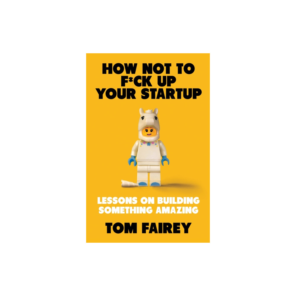 Produktbild för How Not to Mess Up Your Startup (häftad, eng)