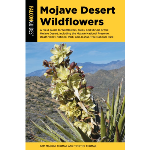 Rowman & littlefield Mojave Desert Wildflowers (häftad, eng)